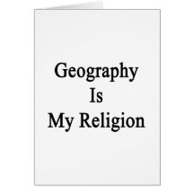 Geography Is My Religion Cards