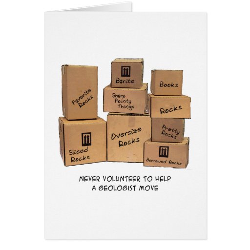 Geologist Moving Humor Card