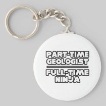Geologist / Ninja Keychains