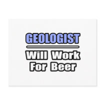 Geologist...Will Work For Beer postcards