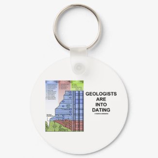 Geologists Are Into Dating (Geological Humor) keychain
