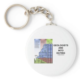 Geologists Are Into Dating (Geological Humor) Key Chain