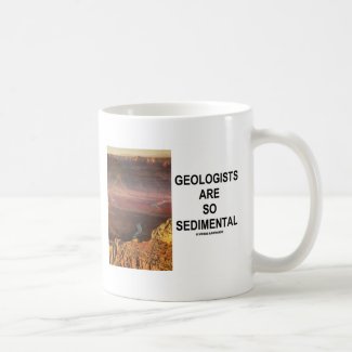Geologists Are So Sedimental (Grand Canyon) Coffee Mug