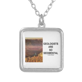 Geologists Are So Sedimental (Grand Canyon) Pendant