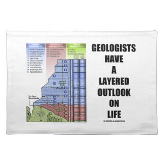 Geologists Have A Layered Outlook On Life (Humor) Place Mats