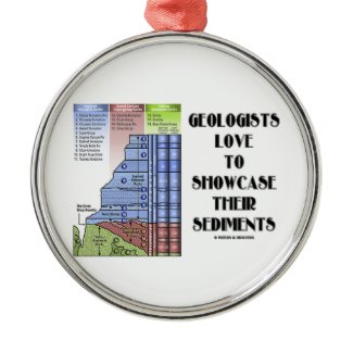 Geologists Love To Showcase Their Sediments Christmas Ornaments