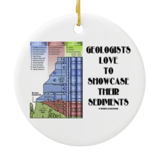 Geologists Love To Showcase Their Sediments Christmas Ornaments