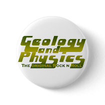 Geology and Physics Pinback Button