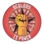 Geology Is Power Stickers