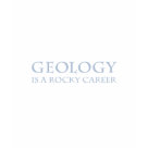 ladies_casual_tshirt - Text: Geology Is A Rocky Career
