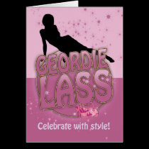 Geordie Lass Birthday Card - Celebrate With Style cards