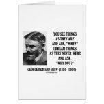 George B. Shaw Dream Things Never Were Why Not? Cards