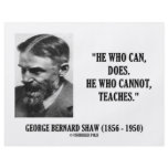 George B. Shaw He Who Can Does Does Not Teaches Personalized Flyer