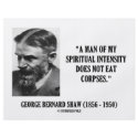 George B. Shaw Spiritual Intensity Not Eat Corpses flyers