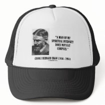 George B. Shaw Spiritual Intensity Not Eat Corpses Hat