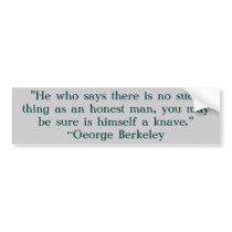 George Berkeley Honesty Quote Bumper Stickers