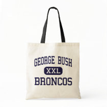 George Bush - Broncos - High - Richmond Texas bags by customteamsportswear George Bush - Broncos - High - Richmond Texas bags