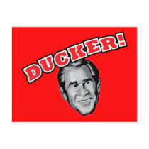George Bush Is A Ducker - Reporter Shoe Attack! postcards by spacedust George Bush Is A Ducker - Reporter Shoe Attack! postcards