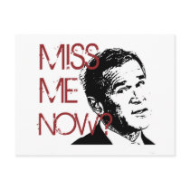 George Bush Miss Me Now Postcards