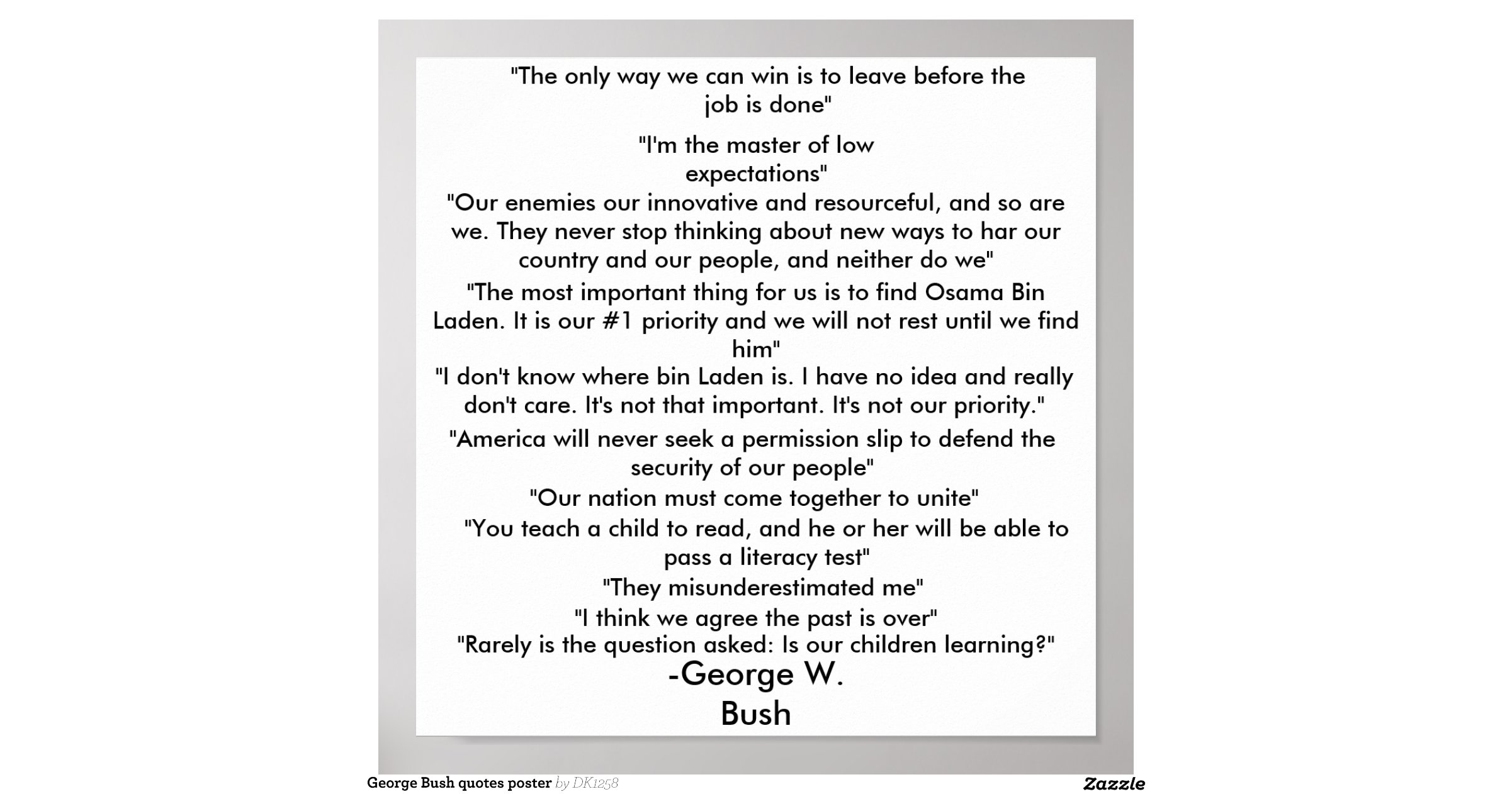 george_bush_quotes_poster-r37ab5070c4de451c86c57840aeb7de89_wad_8byvr