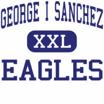 George I Sanchez - Eagles - High - Houston Texas t-shirts