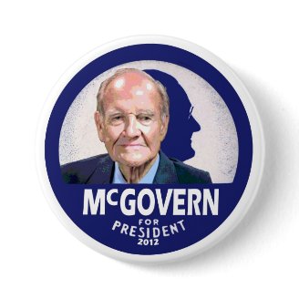 George McGovern for President George McGovern for President