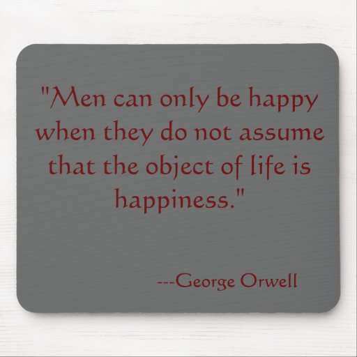 George Orwell Quote Mouse Pad