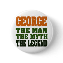 George - the Man, the Myth, the Legend! buttons