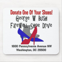 George W Bush Farewell Shoe Drive mousepads