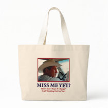 George W Bush - Miss Me Yet Tote Bags
