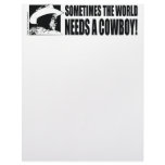 George W Bush - Sometimes the World Needs a Cowboy Letterhead