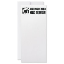 George W Bush - Sometimes the World Needs a Cowboy Custom Rack Cards