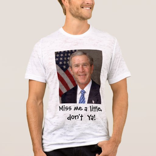 george bush tshirt