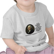 George Washington A Few Good Men Quote T Shirt