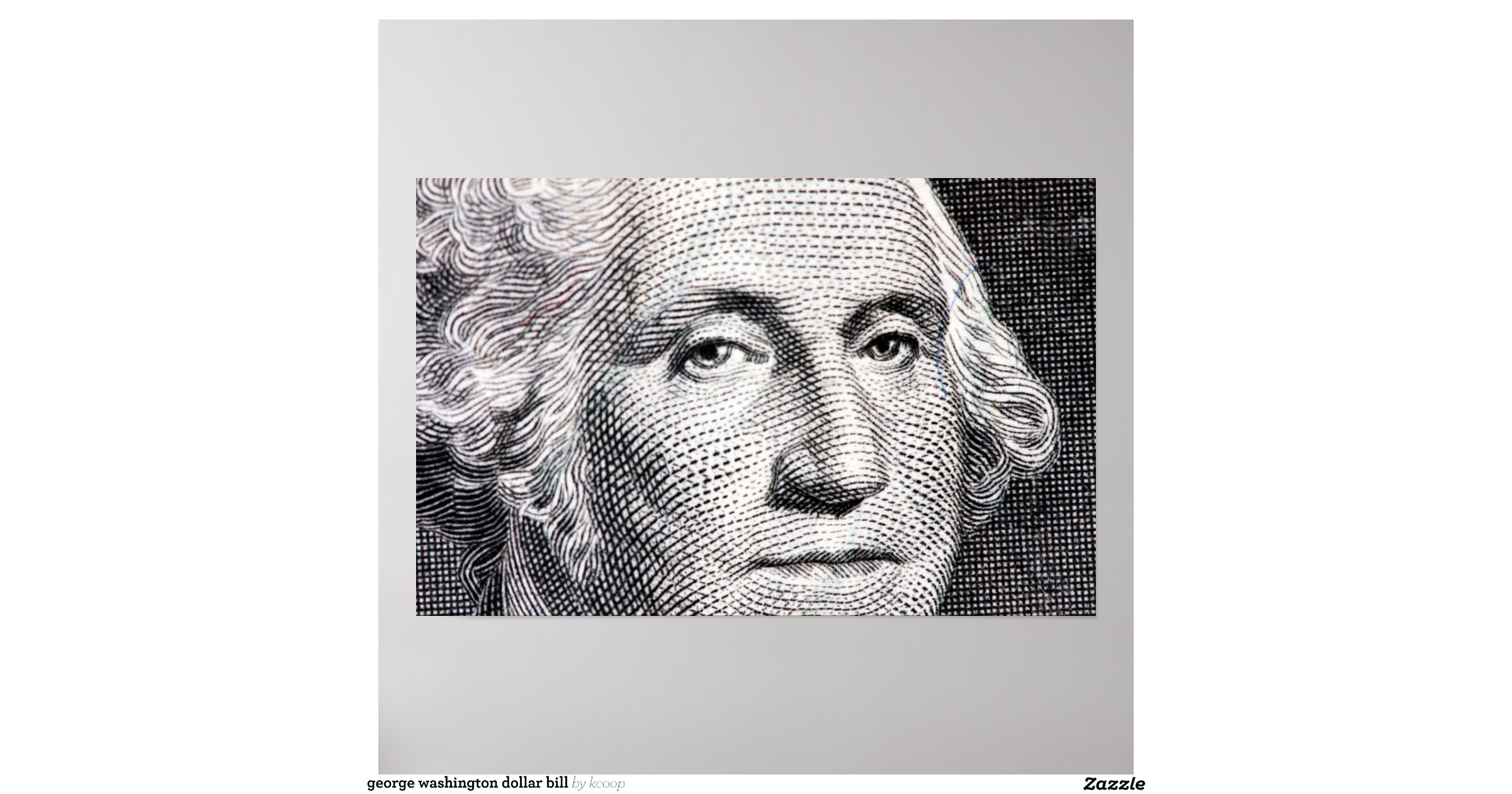 george washington dollar bill print | Zazzle