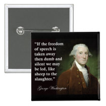 George Washington Freedom of Speech Quote buttons