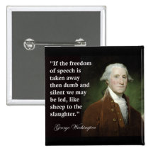 George Washington Freedom of Speech Quote Pinback Button