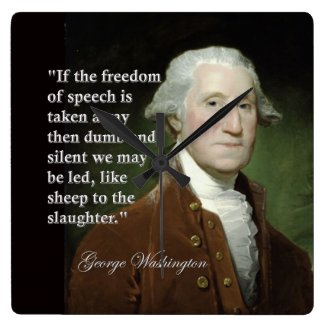 George Washington Freedom of Speech Quote Clock