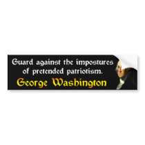 George Washington: Impostures Of Patriotism Bumper Stickers