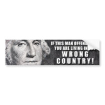 George Washington Offends You? Bumper Sticker