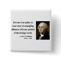 George Washington Quote 5b Pins