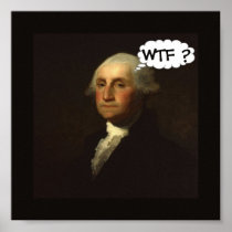 George Washington Spinning in His Grave Poster