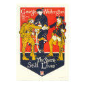 George Washington "The spirit still lives" posters