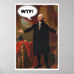 George Washington WTF (without caption) Poster posters