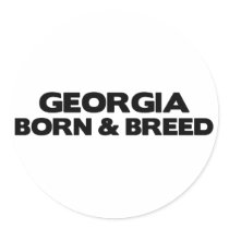 Georgia-Born & Breed stickers by dustin1175 Georgia-Born & Breed stickers