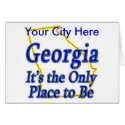 Georgia  It's the Only Place to Be cards