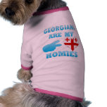 Georgians are my Homies Doggie Tee Shirt