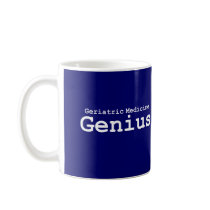 Geriatric Medicine Genius Gifts mugs