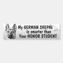 German Shepherd - smarter than student - funny Bumper Stickers