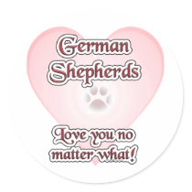 German Shepherds Love You No Matte... - Sticker